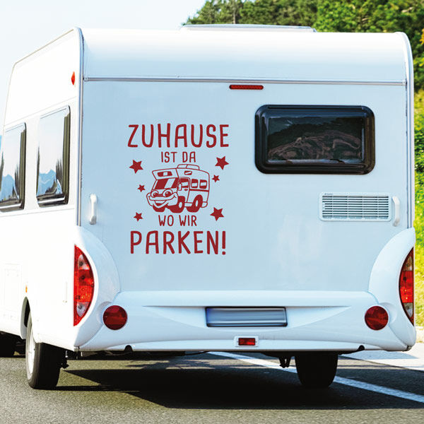 Wohnmobil Aufkleber Zuhause ist da wo wir parken