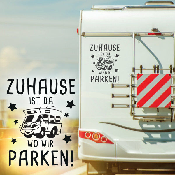 Wohnmobil Aufkleber Zuhause ist da wo wir parken