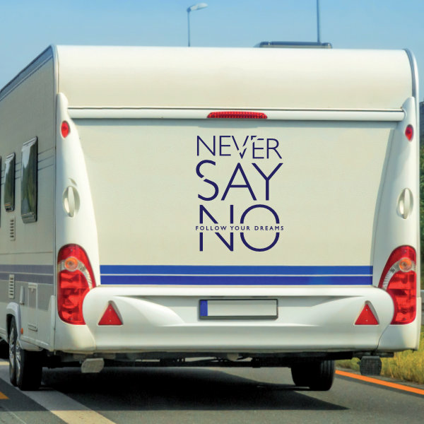 Aufkleber Wohnmobil NEVER SAY NO