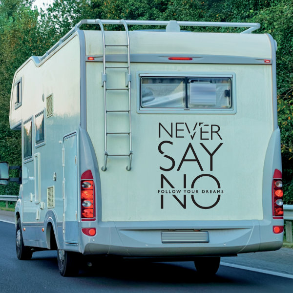 Aufkleber Wohnmobil NEVER SAY NO