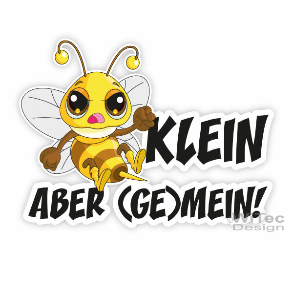Böse Biene KLEIN ABER (GE)MEIN Auto Aufkleber Sticker