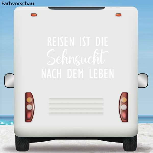 Wohnmobil Aufkleber Reisen ist die Sehnsucht Wohnwagen