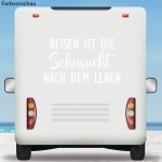 Wohnmobil Aufkleber Reisen ist die Sehnsucht Wohnwagen